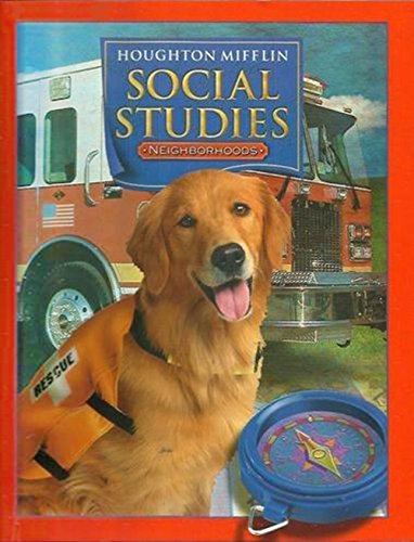 Houghton Mifflin Social Studies: Student Edition Level 2 Neighborhoods 2005