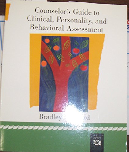 Counselor's Guide to Clinical, Personality, And Behavioral Assessment