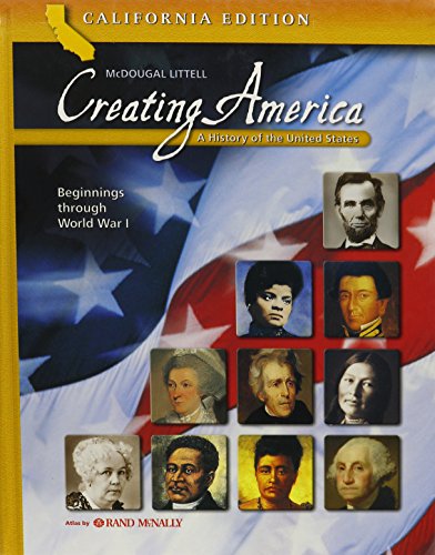 Creating America - California Edition: A History of the United States