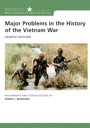 Major Problems in the History of the Vietnam War: Documents and Essays (Major Problems in American History Series)