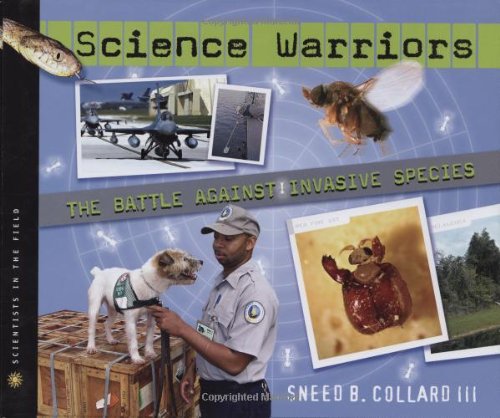 Science Warriors: The Battle Against Invasive Species