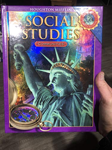 Houghton Mifflin Social Studies: Communities: Liberty Edition