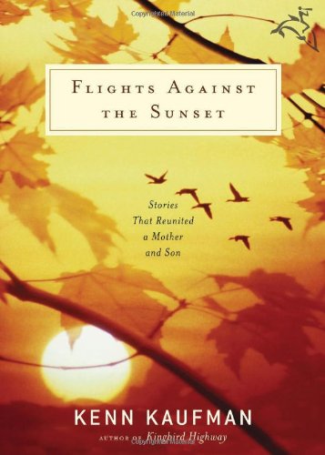 Flights Against the Sunset: Stories that Reunited a Mother and Son