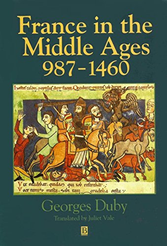 France in the Middle Ages 987-1460 (History of France)