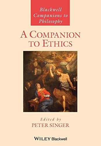 A Companion to Ethics (Blackwell Companions to Philosophy)