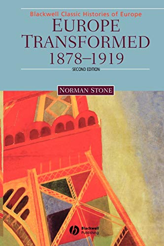Europe Transformed: 1878-1919 (Blackwell Classic Histories of Europe)