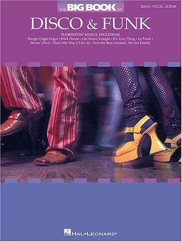 The Big Book of Disco and Funk: 70 Groovin' Songs