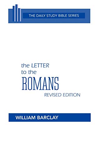A The Letter to the Romans, Revised Edition (Daily Study Bible)