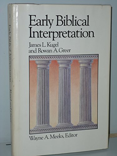 Early Biblical Interpretation (Library of Early Christianity)