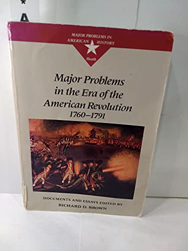 Major Problems in the Era of the American Revolution