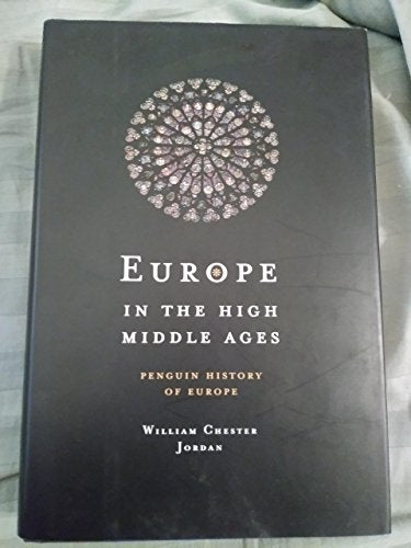 Europe in the High Middle Ages: Penguin History of Europe (Penguin History of Europe)