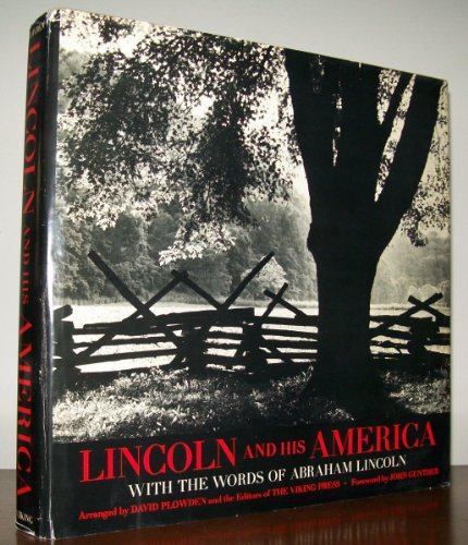 Lincoln and His America, 1809-1865: With the Words of Abraham Lincoln