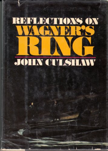 Reflections on Wagner's Ring