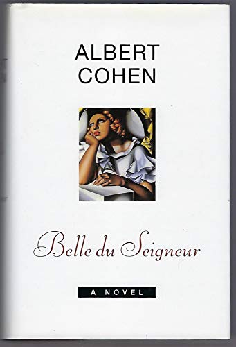 Belle du Seigneur: A Novel