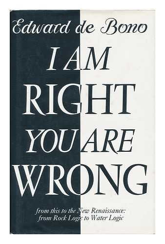I am right, you are wrong: From this to the New Renaissance : from rock logic to water logic
