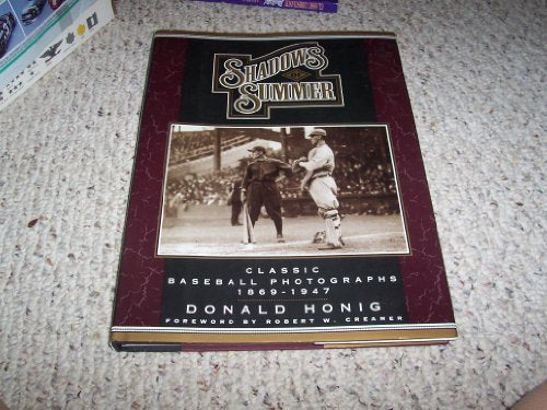 Shadows of Summer: Classic Baseball Photographs, 1869-1947