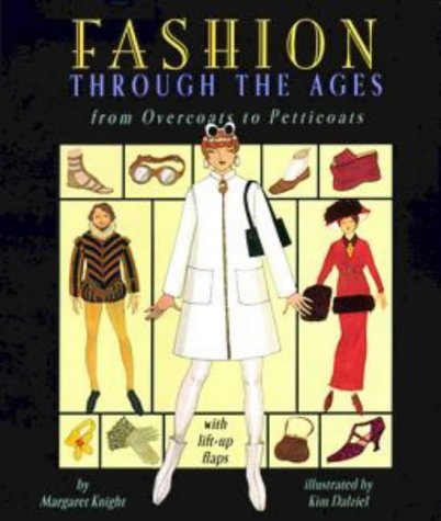 Fashion through the Ages: A Dress-Up Lift-the-Flap Book with Portfolio