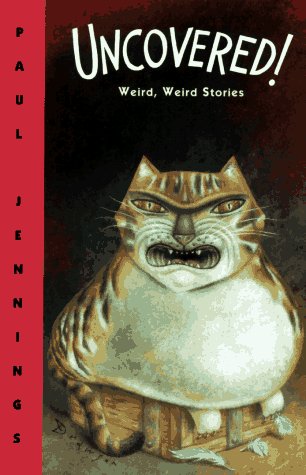 Uncovered!: Weird Weird Stories