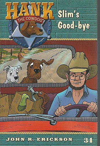 Slim's Good-bye #34 (Hank the Cowdog)