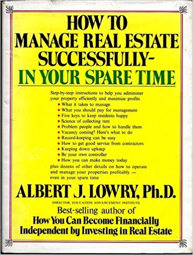 How to Manage Real Estate Successfully - In Your Spare Time