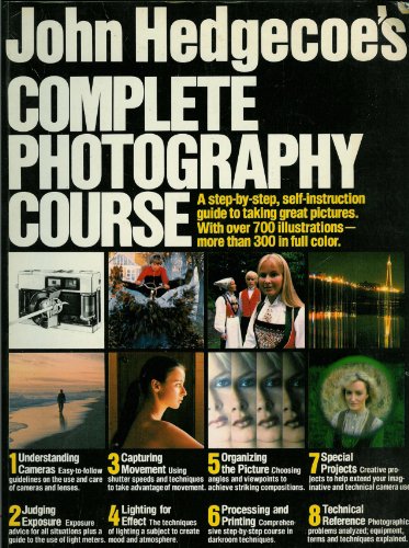 John Hedgecoe's Complete Photography Course