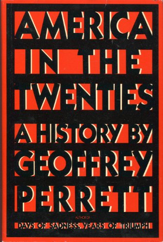 America in the twenties: A history