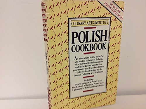 Culinary Arts Institute: Polish Cookbook