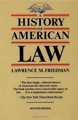 A History of American Law, Revised Edition