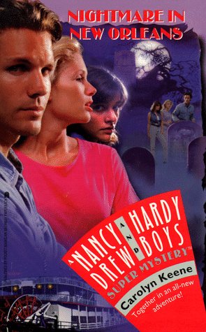 Nightmare in New Orleans (Nancy Drew & Hardy Boys Super Mysteries #30)
