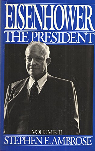 EISENHOWER: The President. VOLUME II