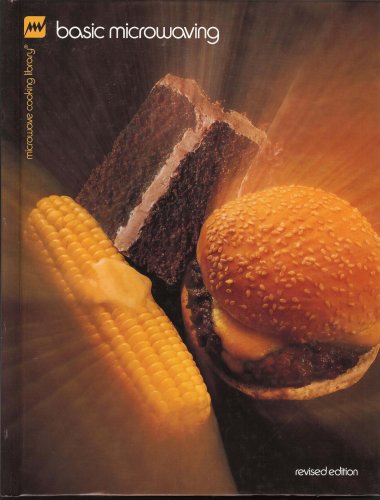 Basic Microwaving (Microwave Cooking Library)