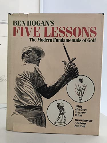 Ben Hogan's Five Lessons: The Modern Fundamentals of Golf