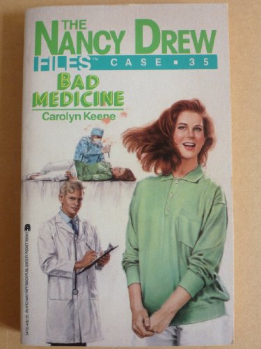 Bad Medicine (Nancy Drew Files, No. 35)