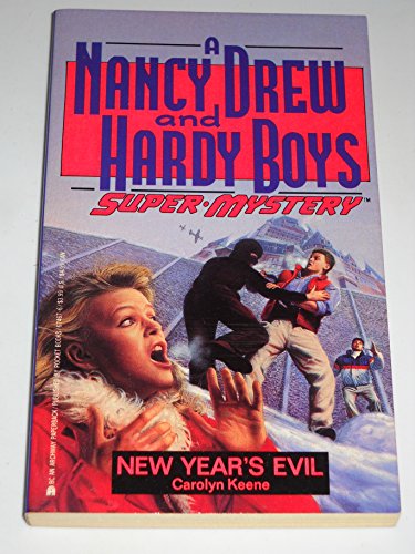 New Year's Evil (Nancy Drew & Hardy Boys Super Mysteries #11)