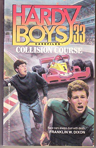 COLLISION COURSE HARDY BOYS CASEFILES #33