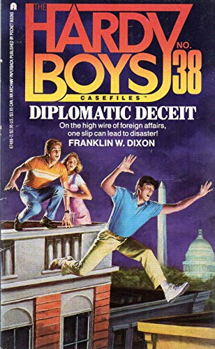 Diplomatic Deceit (Hardy Boys Casefiles, No. 38)