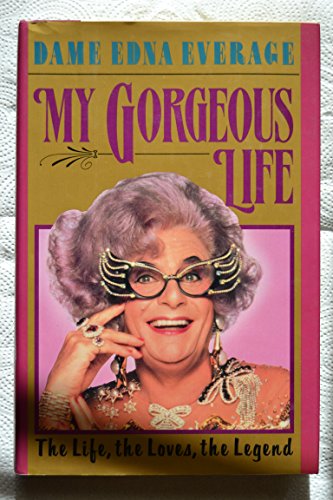 Dame Edna Everage : My Gorgeous Life