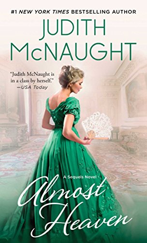 Almost Heaven: A Novel (The Sequels series)