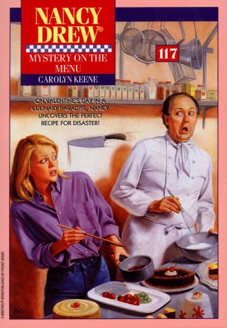 Nancy Drew Files, No. 117: Mystery on the Menu