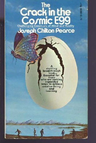 Crack in the Cosmic Egg: Challenging Constructs of Mind and Reality, The