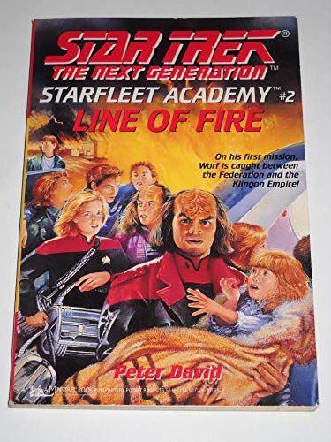 Line of Fire (Star Trek: The Next Generation - Starfleet Academy, Book 2)