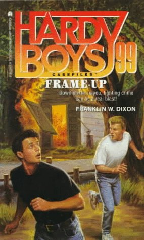 Frame Up (Hardy Boys Case File 99)