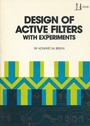 Design of active filters, with experiments (Blacksburg Continuing Education Series, 21539)