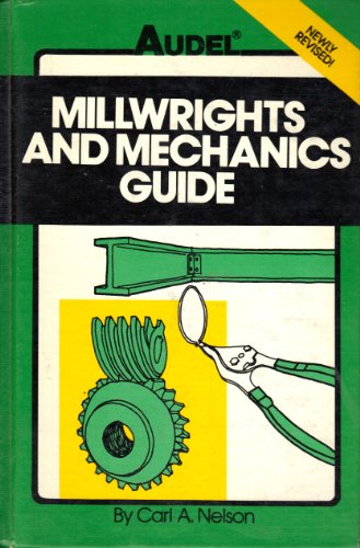 Millwrights and mechanics guide