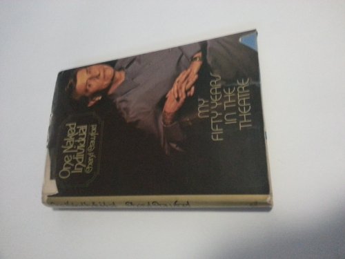 One Naked Individual: My Fifty Years in the Theatre