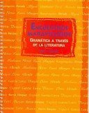 Encuentros Maravillosos: Gramatica a Traves De LA Literatura