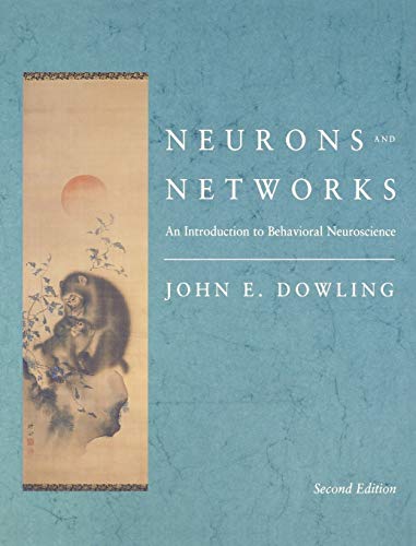 Neurons and Networks: An Introduction to Behavioral Neuroscience, Second Edition