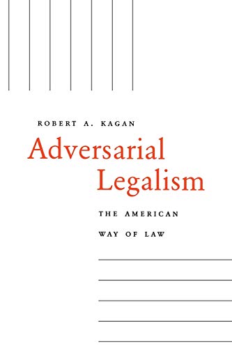 Adversarial Legalism: The American Way of Law