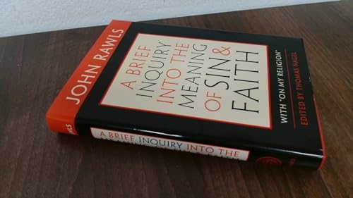 A Brief Inquiry into the Meaning of Sin and Faith: With "On My Religion