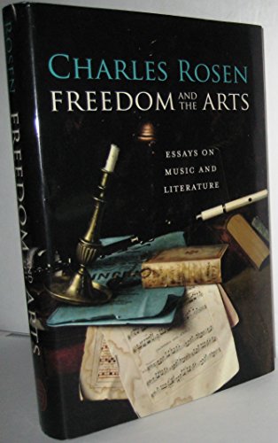 Freedom and the Arts: Essays on Music and Literature